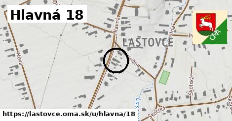 Hlavná 18, Lastovce