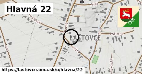 Hlavná 22, Lastovce