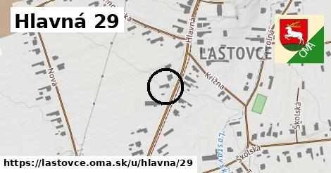 Hlavná 29, Lastovce