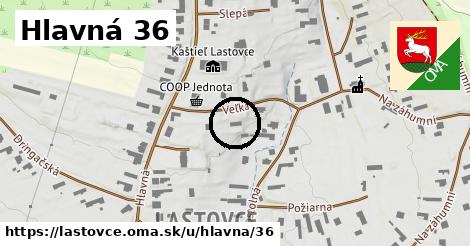 Hlavná 36, Lastovce