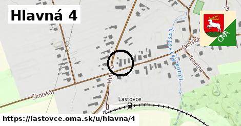 Hlavná 4, Lastovce