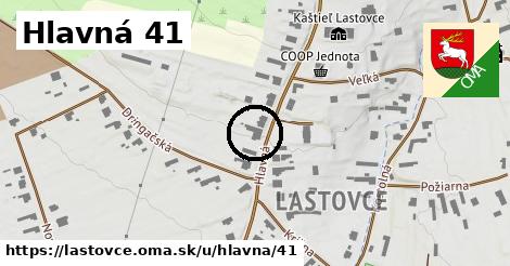 Hlavná 41, Lastovce