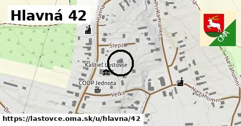 Hlavná 42, Lastovce