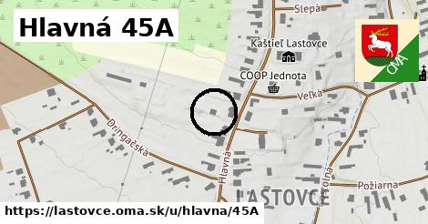 Hlavná 45A, Lastovce