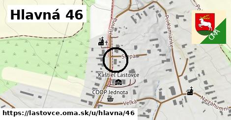 Hlavná 46, Lastovce