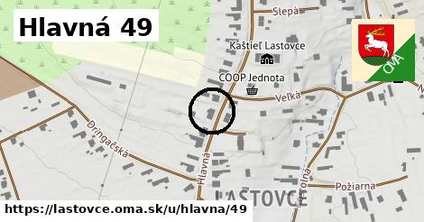 Hlavná 49, Lastovce