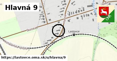 Hlavná 9, Lastovce