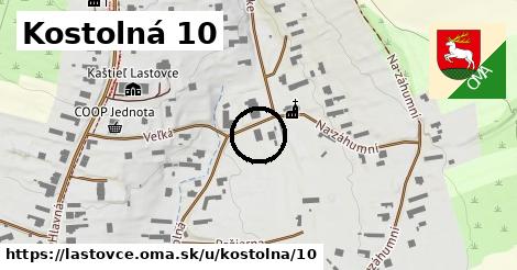 Kostolná 10, Lastovce