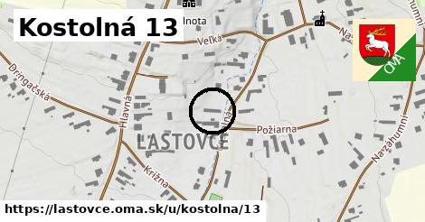 Kostolná 13, Lastovce