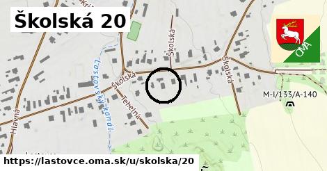 Školská 20, Lastovce