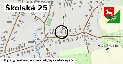 Školská 25, Lastovce