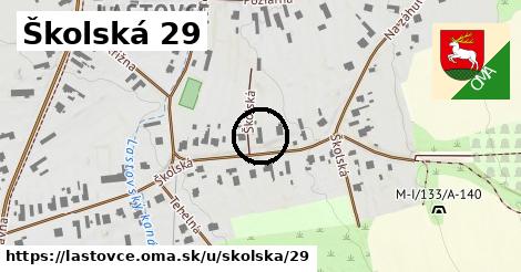 Školská 29, Lastovce