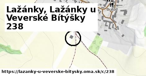 Lažánky, Lažánky u Veverské Bítýšky <span class="supisne">238</span>