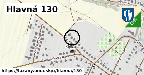 Hlavná 130, Lazany