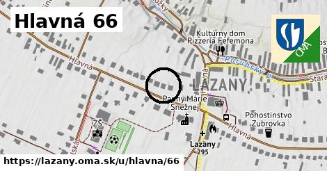 Hlavná 66, Lazany