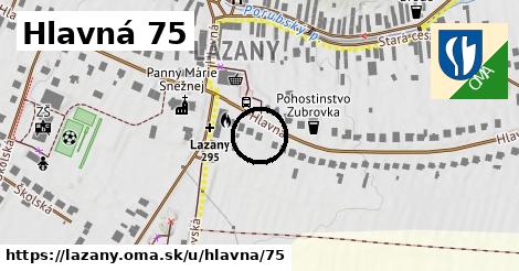 Hlavná 75, Lazany