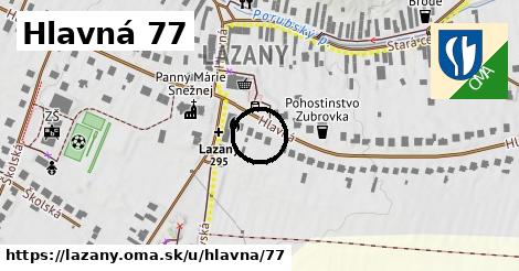 Hlavná 77, Lazany