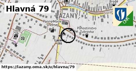 Hlavná 79, Lazany