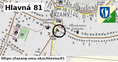 Hlavná 81, Lazany