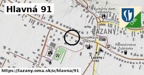 Hlavná 91, Lazany