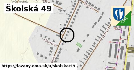 Školská 49, Lazany