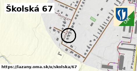 Školská 67, Lazany