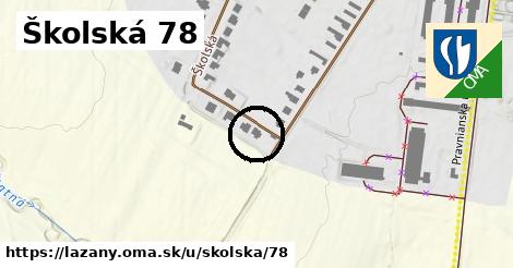 Školská 78, Lazany