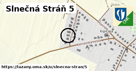 Slnečná Stráň 5, Lazany