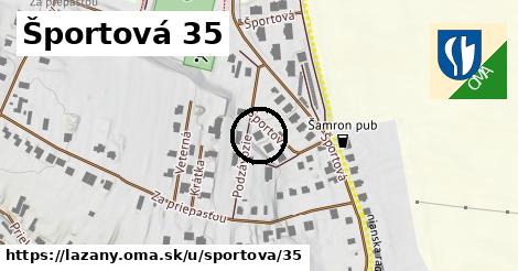 Športová 35, Lazany