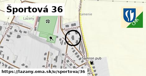 Športová 36, Lazany