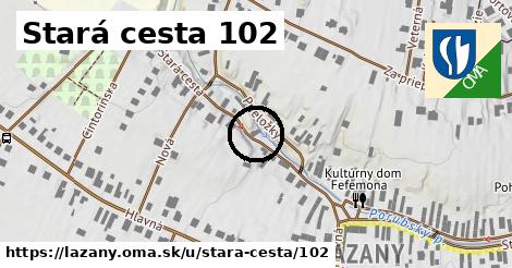 Stará cesta 102, Lazany