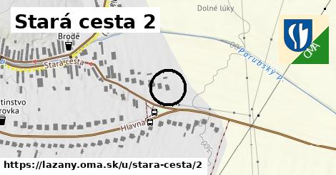 Stará cesta 2, Lazany