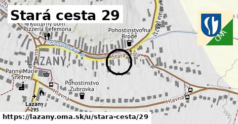 Stará cesta 29, Lazany