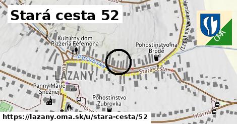 Stará cesta 52, Lazany