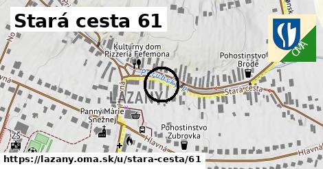 Stará cesta 61, Lazany