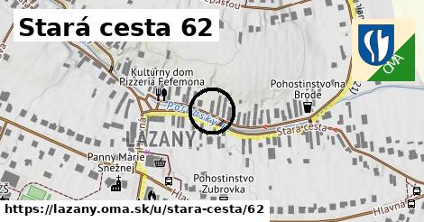 Stará cesta 62, Lazany