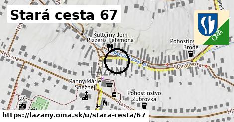 Stará cesta 67, Lazany