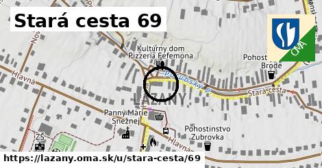 Stará cesta 69, Lazany