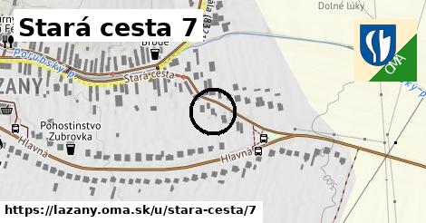 Stará cesta 7, Lazany