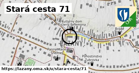 Stará cesta 71, Lazany