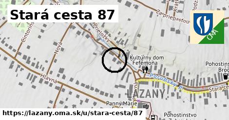 Stará cesta 87, Lazany