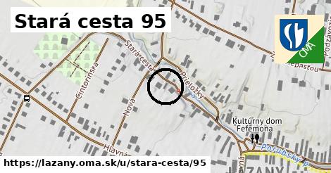 Stará cesta 95, Lazany