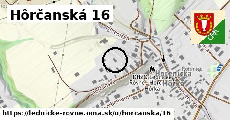 Hôrčanská 16, Lednické Rovne