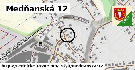 Medňanská 12, Lednické Rovne