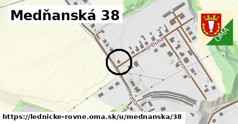 Medňanská 38, Lednické Rovne