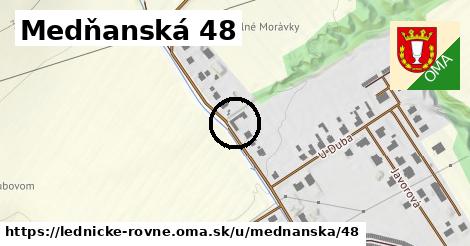 Medňanská 48, Lednické Rovne