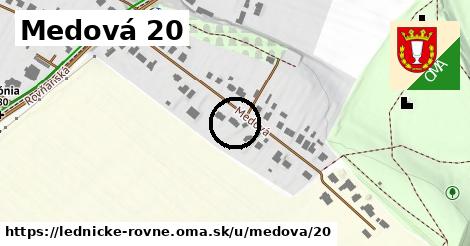 Medová 20, Lednické Rovne