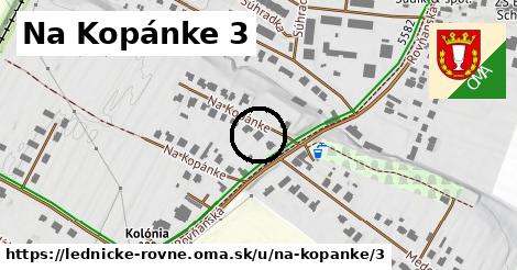 Na Kopánke 3, Lednické Rovne