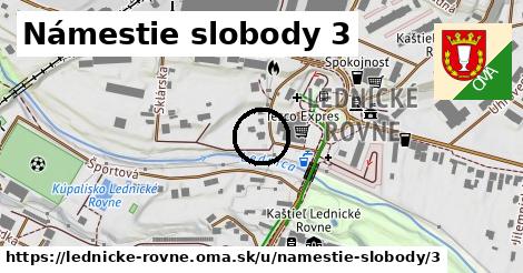 Námestie slobody 3, Lednické Rovne