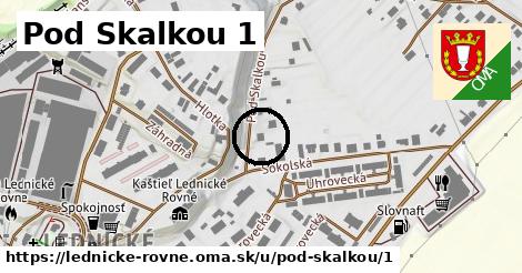 Pod Skalkou 1, Lednické Rovne